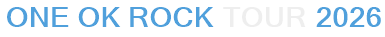 ONE OK ROCK Tour 2026